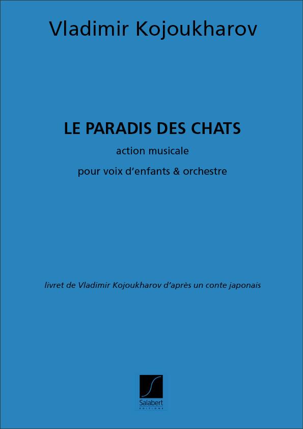 Le Paradis Des Chats, Opera Pour Enfants, - zpěv a klavír